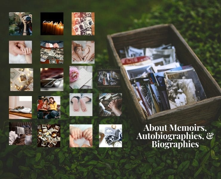 About Memoirs, Autobiographies, and Biographies