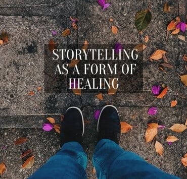 Storytelling as a Form of Healing