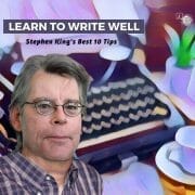 1292 / 5000 Translation results Learn to Write Well: Stephen King's Best 10 Tips